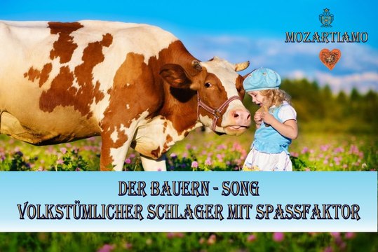 MOZARTIAMO Bauern-Song - Handwerker-Song mit Spassfaktor - Volkstümlicher Schlager - von Joachim Josef Wolf