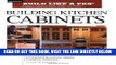 [EBOOK] DOWNLOAD Building Kitchen Cabinets (Taunton s Build Like a Pro) GET NOW