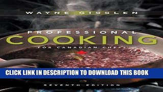 Best Seller Professional Cooking for Canadian Chefs Free Read