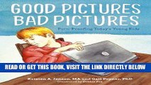 [EBOOK] DOWNLOAD Good Pictures Bad Pictures: Porn-Proofing Today s Young Kids READ NOW