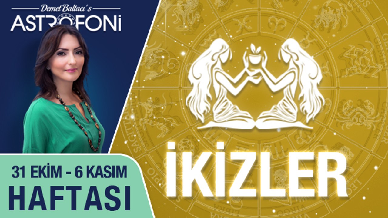 İKİZLER burcu haftalık yorumu 31 Ekim - 06 Kasım 2016