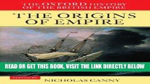 [Free Read] The Oxford History of the British Empire: Volume I: The Origins of Empire Free Online