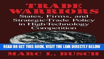 [Free Read] Trade Warriors: States, Firms, and Strategic-Trade Policy in High-Technology