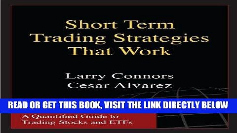 [Free Read] Short Term Trading Strategies That Work Full Online