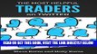 [Free Read] The Most Helpful Traders on Twitter: 30 of The Most Helpful Traders on Twitter Share