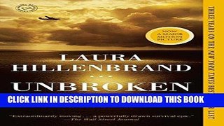 Best Seller Unbroken: A World War II Story of Survival, Resilience, and Redemption Free Read