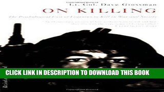 [PDF] On Killing: The Psychological Cost of Learning to Kill in War and Society Full Online