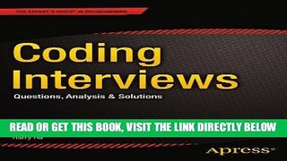 [Free Read] Coding Interviews: Questions, Analysis   Solutions (Expert s Voice in Programming)