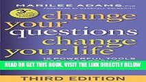 [Free Read] Change Your Questions, Change Your Life: 12 Powerful Tools for Leadership, Coaching,