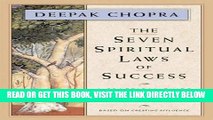 [Free Read] The Seven Spiritual Laws of Success: A Practical Guide to the Fulfillment of Your