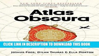 Best Seller Atlas Obscura: An Explorer s Guide to the World s Hidden Wonders Free Read