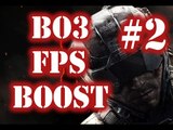 ►call of duty black ops 3  increase fps, boost , frame rate fix , config command part2