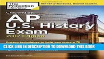 Best Seller Cracking the AP U.S. History Exam, 2017 Edition: Proven Techniques to Help You Score a