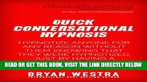 [Free Read] Quick Conversational Hypnosis: Hypnotize Anyone For Any Reason Without Them Knowing