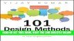 [Free Read] 101 Design Methods: A Structured Approach for Driving Innovation in Your Organization