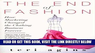 [Free Read] The End of Fashion: The Mass Marketing of the Clothing Business Forever Full Online