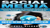 [Free Read] Social Media: Dominating Strategies for Social Media Marketing with Twitter, Facebook,