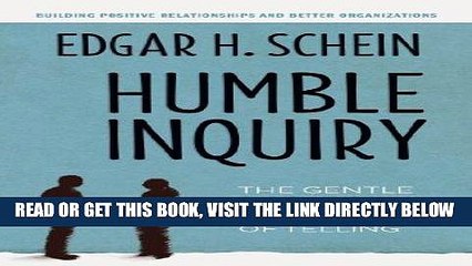 [Free Read] Humble Inquiry: The Gentle Art of Asking Instead of Telling Free Online