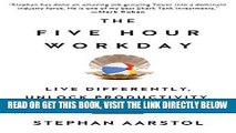 [Free Read] The Five-Hour Workday: Live Differently, Unlock Productivity, and Find Happiness Free