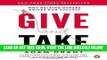 [Free Read] Give and Take: Why Helping Others Drives Our Success Free Online