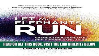 [Free Read] Let The Elephants Run Free Download