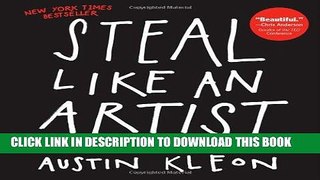 Best Seller Steal Like an Artist: 10 Things Nobody Told You About Being Creative Free Download