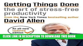 Ebook Getting Things Done: The Art of Stress-Free Productivity Free Read