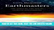 [Free Read] Earthmasters: The Dawn of the Age of Climate Engineering Full Online