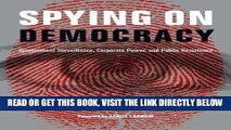 [Free Read] Spying on Democracy: Government Surveillance, Corporate Power and Public Resistance