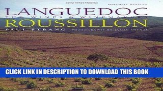 Read Now Languedoc-Roussillon: The Wines   Winemakers Download Book