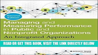 [Free Read] Managing and Measuring Performance in Public and Nonprofit Organizations: An