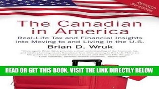 [Free Read] The Canadian in America, Revised: Real-Life Tax and Financial Insights into Moving to