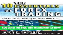 [Free Read] The 10 Essentials of Forex Trading: The Rules for Turning Trading Patterns Into Profit