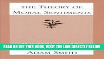 [Free Read] THEORY OF MORAL SENTIMENTS, THE Full Online