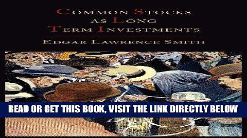 [Free Read] Common Stocks as Long Term Investments Full Online
