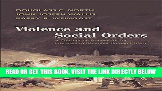 [Free Read] Violence and Social Orders: A Conceptual Framework for Interpreting Recorded Human