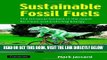 [Free Read] Sustainable Fossil Fuels: The Unusual Suspect in the Quest for Clean and Enduring