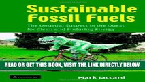 [Free Read] Sustainable Fossil Fuels: The Unusual Suspect in the Quest for Clean and Enduring