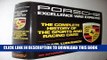 Read Now Porsche: Excellence Was Expected : The Complete History of Porsche Sports and Racing Cars