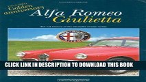 Read Now Alfa Romeo Giulietta: 1954-2004 Golden Anniversary: the full history of the Giulietta