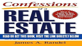 [Free Read] Confessions of a Real Estate Entrepreneur: What It Takes to Win in High-Stakes