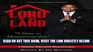 [Free Read] Lord of My Land: 5 Steps to Homeownership Free Online