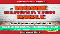 [Free Read] The Home Renovation Bible: The Ultimate Guide to Buying Renovating and Selling Houses