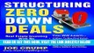 [Free Read] Structuring Zero Down Deals: Real Estate Investing With No Down Payment Or Bank