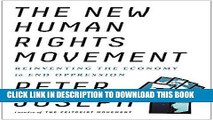 Best Seller The New Human Rights Movement: Reinventing the Economy to End Oppression Free Download