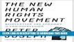 Best Seller The New Human Rights Movement: Reinventing the Economy to End Oppression Free Download