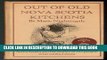 Read Now Out of Old Nova Scotia Kitchens (A collection of traditional recipes of Nova Scotia and