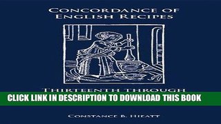 Read Now Concordance of English Recipes: Thirteenth Through Fifteenth Centuries (Medieval and