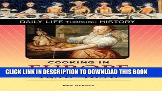 Read Now Cooking in Europe, 1250-1650 (The Greenwood Press Daily Life Through History Series) (The