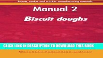 Read Now Biscuit, Cookie, and Cracker Manufacturing, Manual 2: Doughs (Woodhead Publishing Series